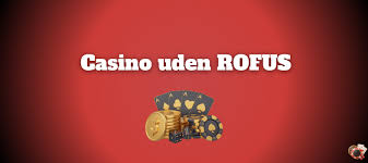 Oplev EU Casino Uden Rufus - Din Guide til Spil uden Begrænsninger